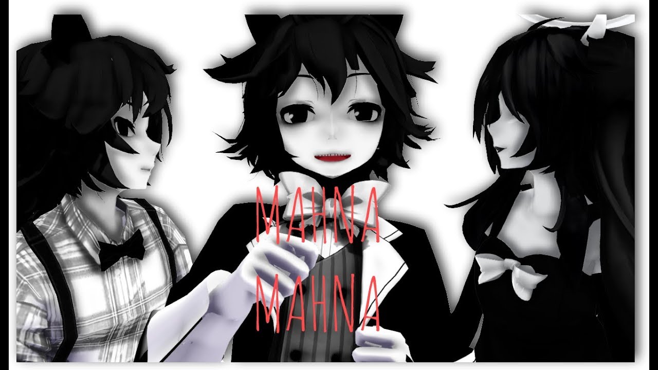 【MMD/BATIM】Mahna Mahna