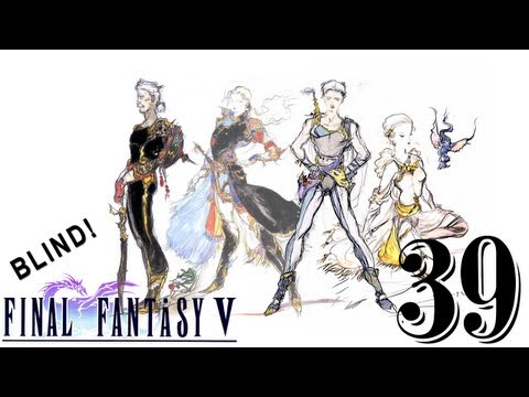 Final Fantasy V Advance BLIND [39] - WHICH GAME ARE WE PLAYING!?