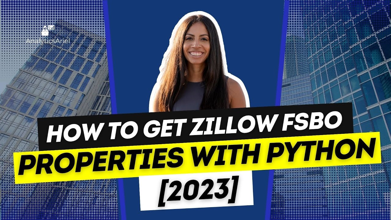 How to Get Zillow FSBO Properties with Python 2023