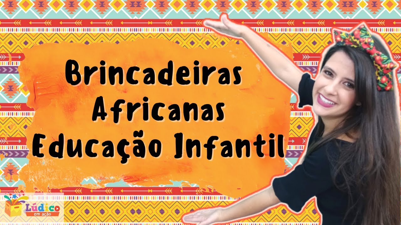 Consciência Negra na Educação Infantil: brincadeiras de origem africana