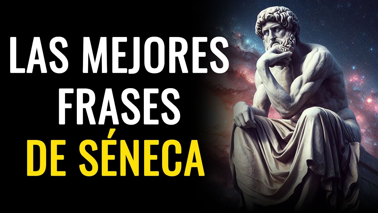 LAS MEJORES Frases de SENECA que Transformarán Tu Vida Para Siempre | Filosofía Estoica