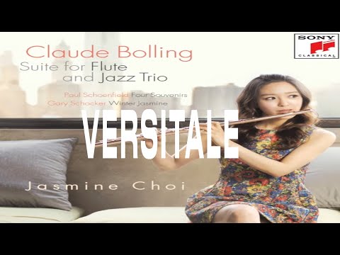 Claude Bolling : Versatile (Suite for Flute and Jazz Trio) - #JasmineChoi #flute #flutist