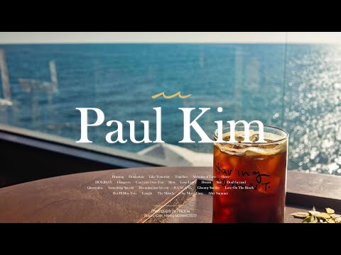 [𝑷𝒍𝒂𝒚𝒍𝒊𝒔𝒕] Collection of Paul Kim songs perfect for listening at a cafe