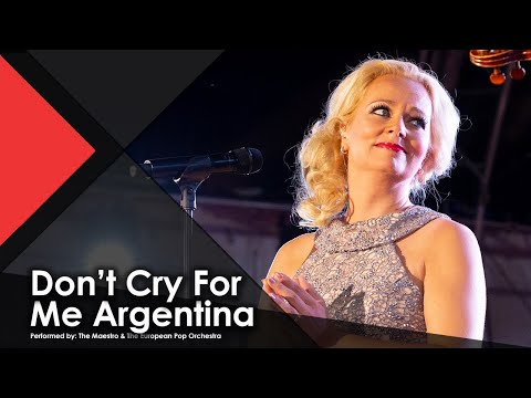 המנצח גווידו דיטרן ותזמורת הפופ של אירופה בביצוע לשיר Don't Cry For Me Argentina