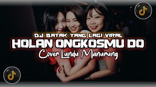 Download lagu DJ HOLAN ONGKOS MU DO AMANG DJ VIRAL TIKTOK TERBARU 2025 mp3