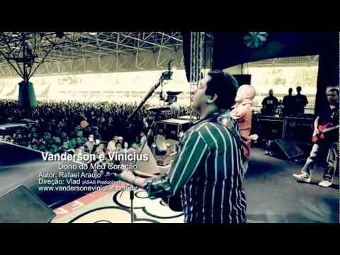 Dono Do Meu Coração - Vanderson e Vinicius