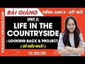 Tiếng Anh lớp 8 Unit 2 | Looking back | Life in the countryside - trang 26, 27 Global Success
