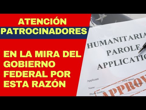 URGENTE: ATENCIÓN SI ERES UN PATROCINADOR DE UNA PERSONA QUE ENTRÓN CON PAROLE Y RECIBIÓ AYUDA