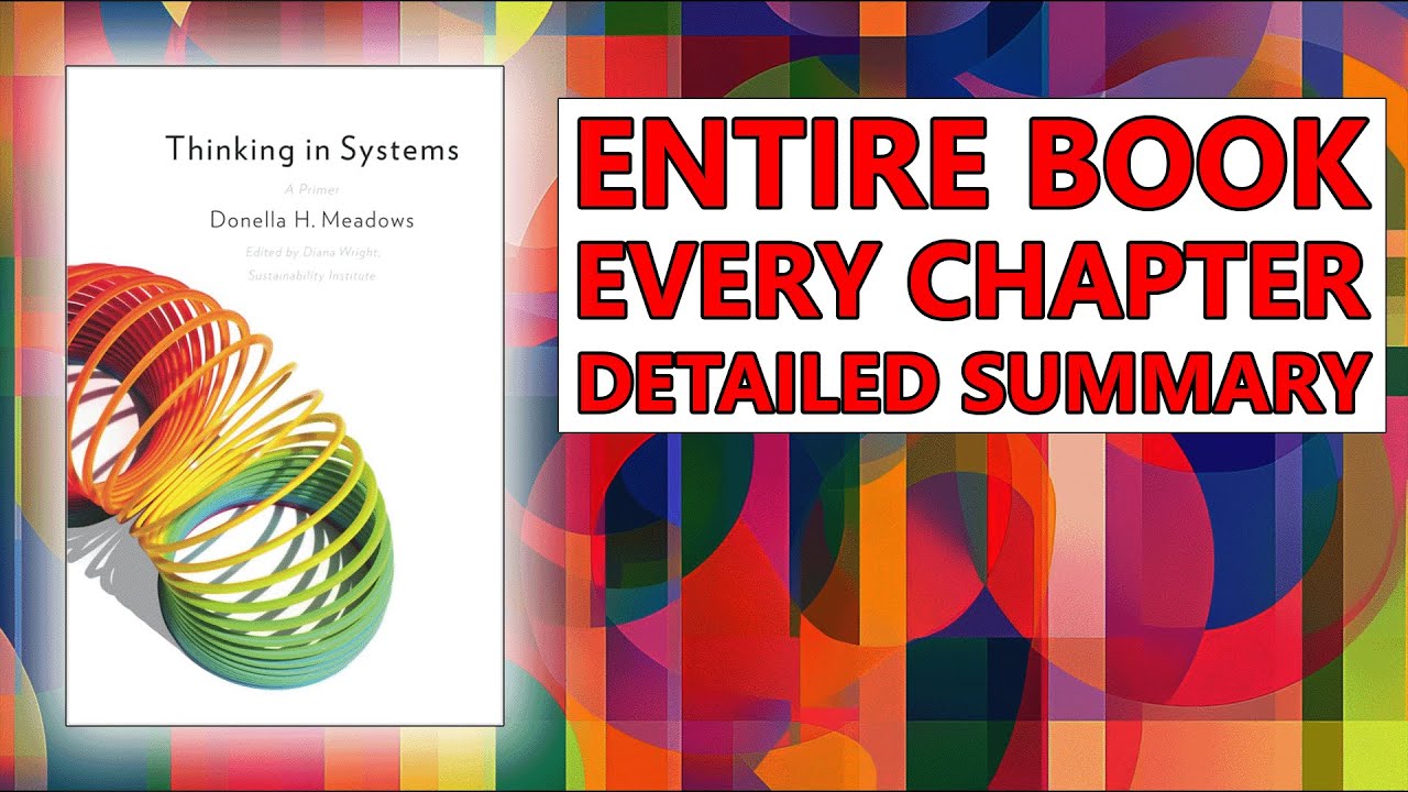 The Secret to Solving Complex Problems - [Thinking in Systems Book Summary]