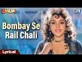 Bombay Se Rail Chali Lyrical Zaalim Alisha Chinai Anu Malik 90s Items Songs Hindi Song