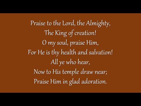 Praise to the Lord, the Almighty (Grace Community Church)