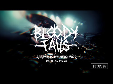 Bloody Falls - Reaper Is My Neighbor (Official Video)