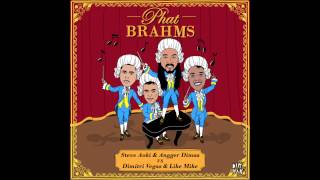 Steve Aoki & Angger Dimas VS Dimitri Vegas & Like Mike - Phat Brahms