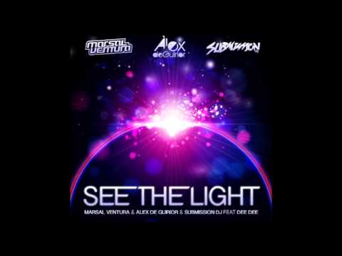 Marsal Ventura, Alex de Guirior & Submission DJ feat. Dee Dee - See The Light