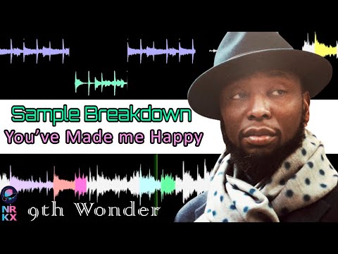 Sample Breakdown: 9th Wonder - You've Made Me Happy