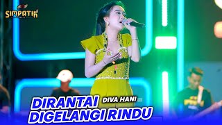 Download lagu DIVA HANI - DIRANTAI DI GELANGI RINDU - SIMPATIK MUSIC - KENDAL OPEN FAIR mp3