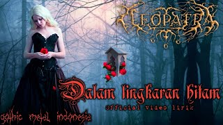 Download lagu CLEOPATRA 666 - Dalam lingkaran hitam (gothic metal  video lirik mp3