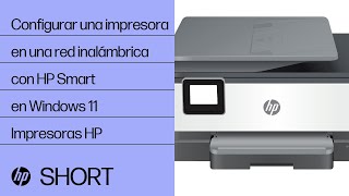 Cómo configurar una impresora en una red inalámbrica con HP Smart en Windows 11