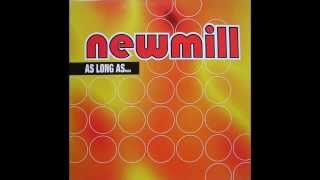 Newmill - As Long As (ZIIOZOO Edit)