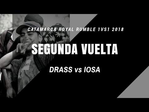 DRASS vs IOSA - 2da Vuelta - Catamarca Royal Rumble 1vs1 2018