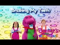 Brushing My Teeth Barney S Dino Toonz Version FANMADE Barney And ChikiToonz