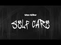 Mac Miller Self Care Lyrics