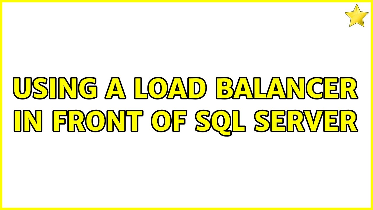 Using a Load Balancer in front of SQL Server