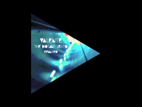 Valente  - The Distant Light (Anoraak remix)