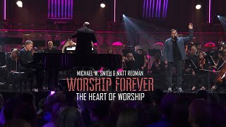 Michael W. Smith &amp; Matt Redman -  The Heart of Worship / Worship Forever 2021