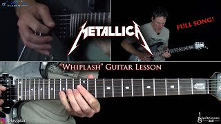 Whiplash Guitar Lesson (Full Song) - Metallica