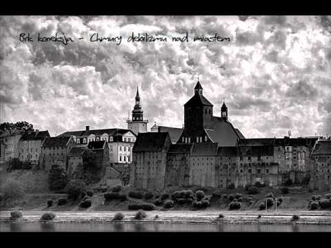 Brk KoNeKsja - Chmury debilizmu nad miastem