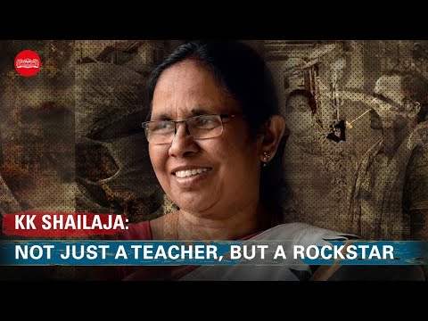 KK Shailaja: Not Just A Teacher, But A Rockstar | Kerala | Covid-19