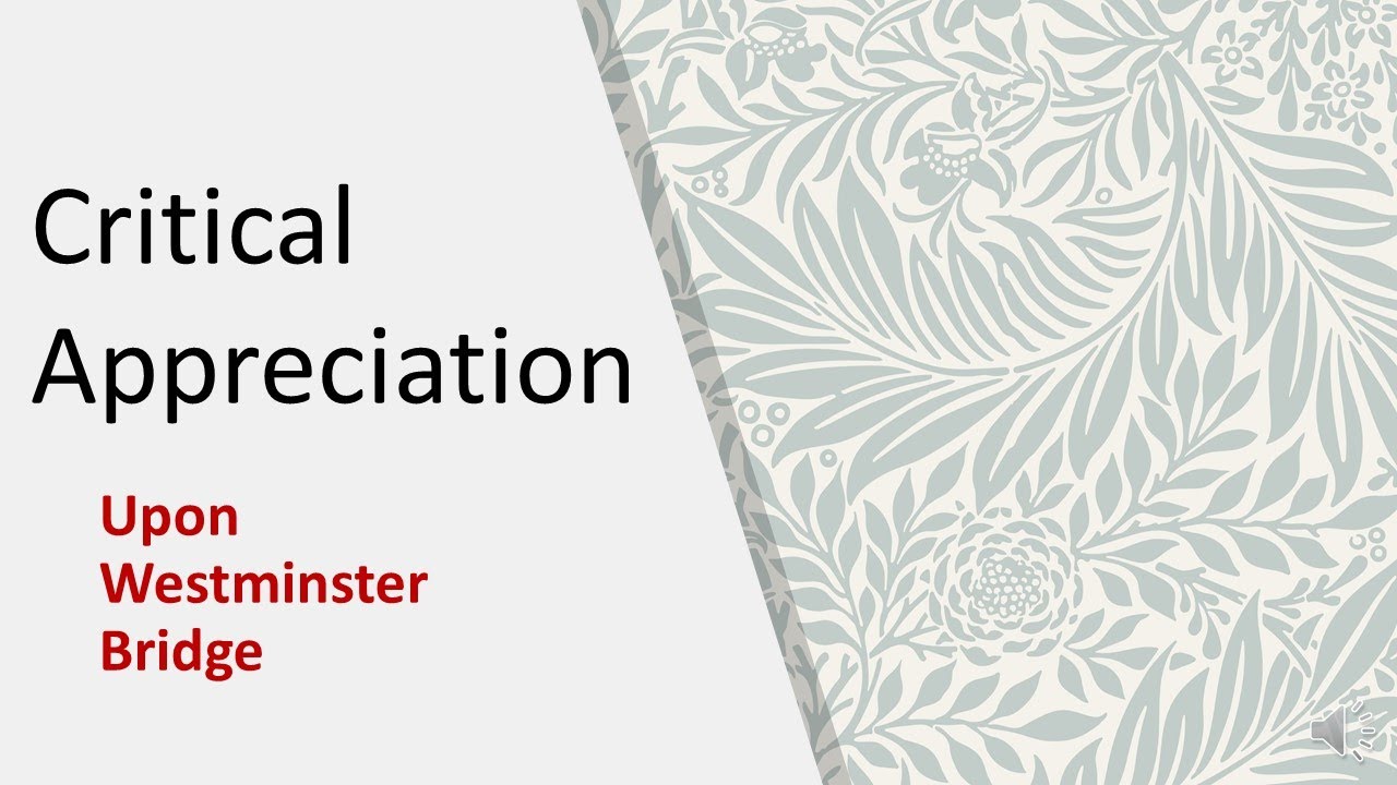 Critical Appreciation - Upon Westminster Bridge