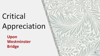 Critical Appreciation - Upon Westminster Bridge