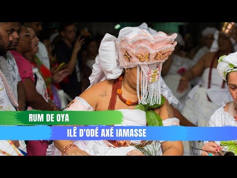 Rum de Oya - Odu Ita Oya e Oxossi -  Ilê D'Odé Axé Iamasse