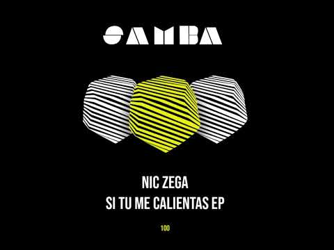 Nic Zega - Si Tu Me Calientas (Original Mix)