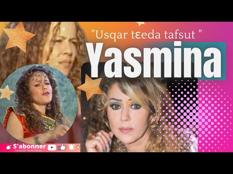 Yasmina " Usqar t3eda tafsut "