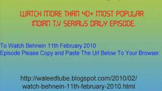 Watch Behnein - 11th Fanruary 2010 Episode