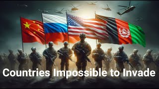 Countries Impossible to Invade #Military #Impossible #GraveyardOfEmpires #China #Russia #usa #invade