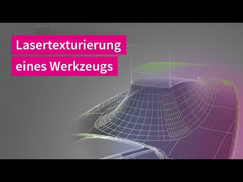 Lasertexturierung eines Werkzeugs