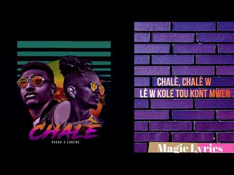 Paska Chalè X Lorenz Parole Chanson ( Lyrics)