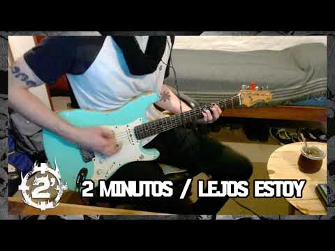 2 Minutos - Ciro Pertusi - Lejos estoy  . Cover Guitarra