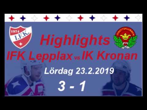 IFK Lepplax - IK Kronan 23.2.19 highlights