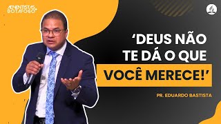 Pr. Eduardo Batista | GRAÇA E PAZ | Sermão completo