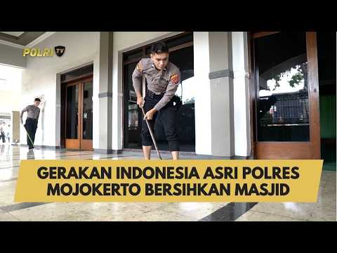 GERAKAN INDONESIA ASRI POLRES MOJOKERTO BERSIHKAN MASJID