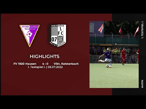 FV 1920 Hausen - Viktoria Kelsterbach | 1. Testspiel I. | Highlights | 03.07.2022