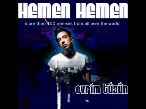 Evrim Tuzun - Hemen Hemen (Remix)