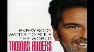 Thomas Anders - Everybody Wants To Rule The World