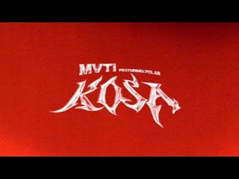 MVTI - KOSA ft. POLAR (prod. LISTER)