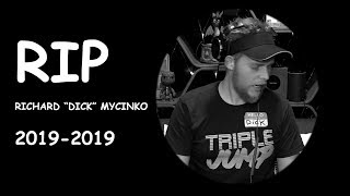 Goodbye Richard Mycinko